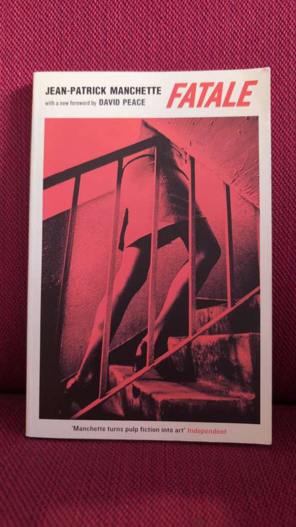 Fatale by Jean-Patrick Manchette (Author) , David Peace (Introduction By)