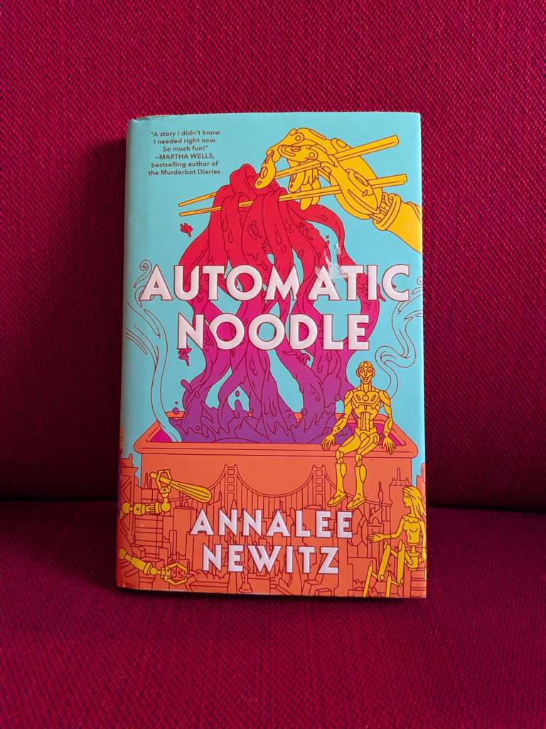 Automatic Noodle by Annalee Newitz
