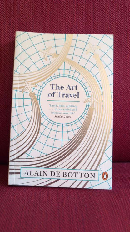 The Art of Travel by Alain de Botton