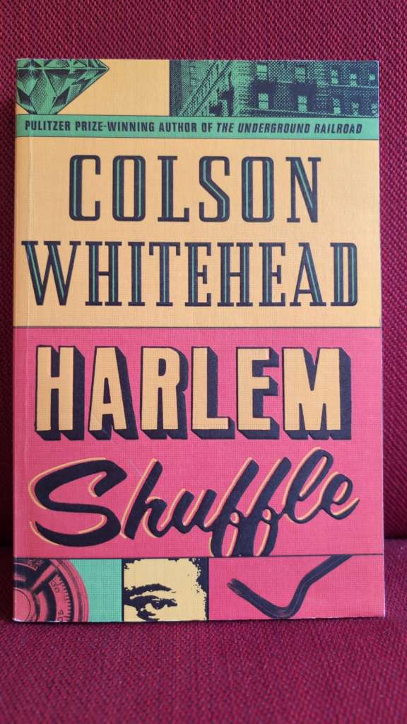 Harlem Shuffle by Colson Whitehead