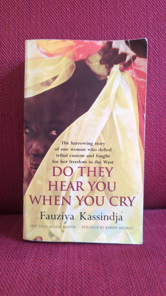 Do They Hear You When You Cry by Fauziya Kassindja (Author) , Layli Miller Bashir (With) , Gini Kopecky (With)