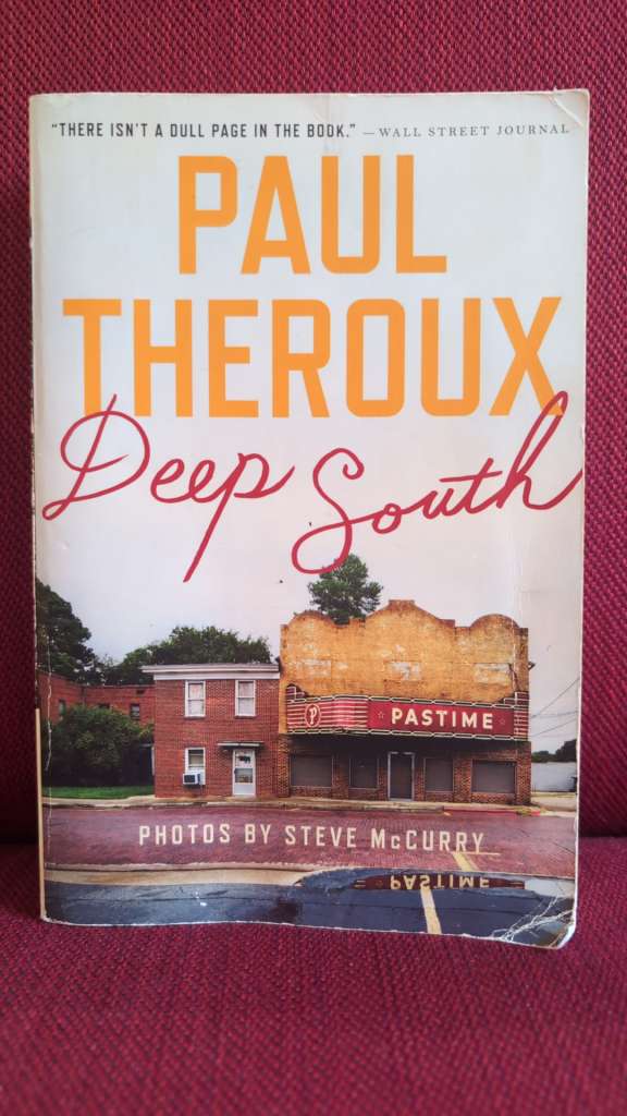 Deep South : Four Seasons on Back Roads by Paul Theroux