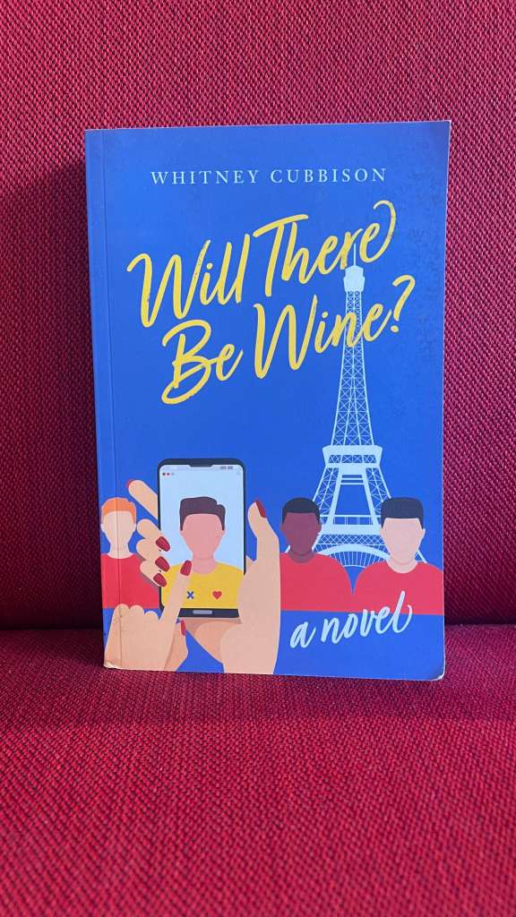 Will There Be Wine? by Whitney Cubbison