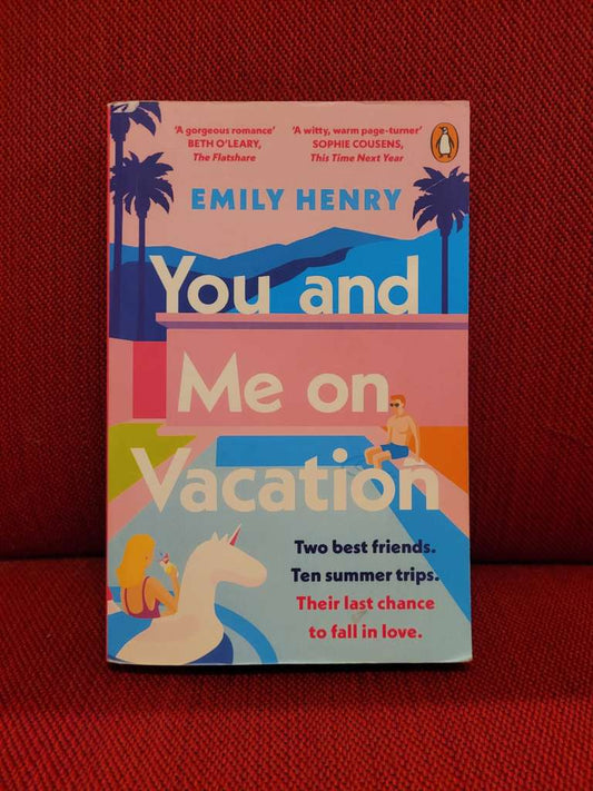 You and Me on Vacation by Emily Henry