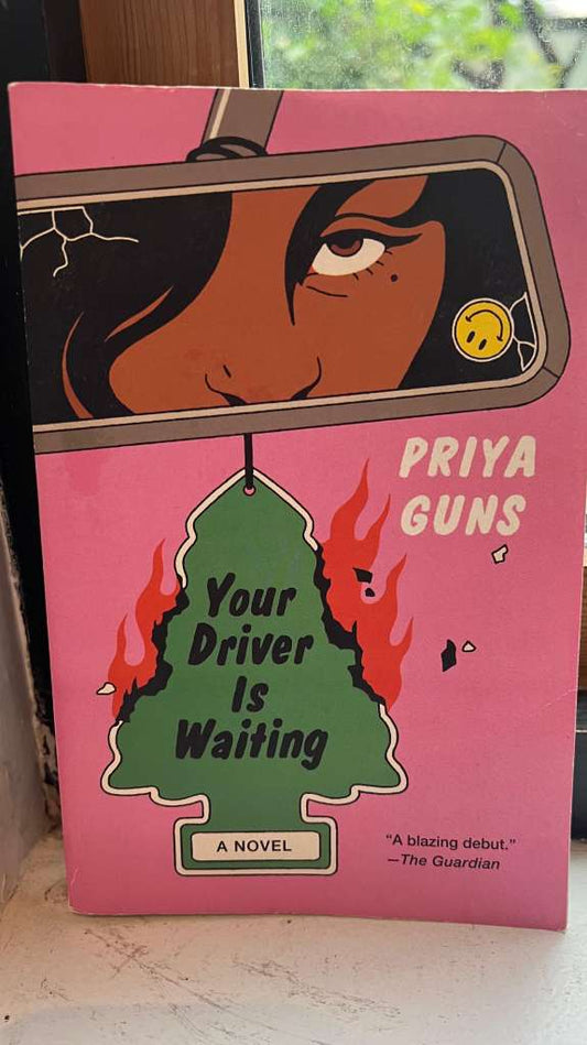 Your Driver Is Waiting by Priya Guns