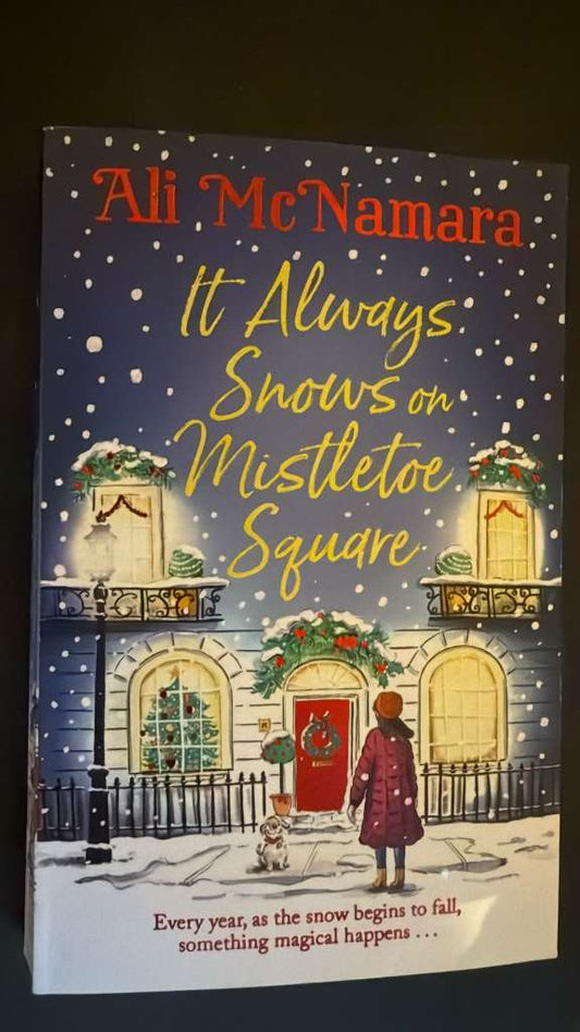 It always snows on mistletoe square by Ali McNamara