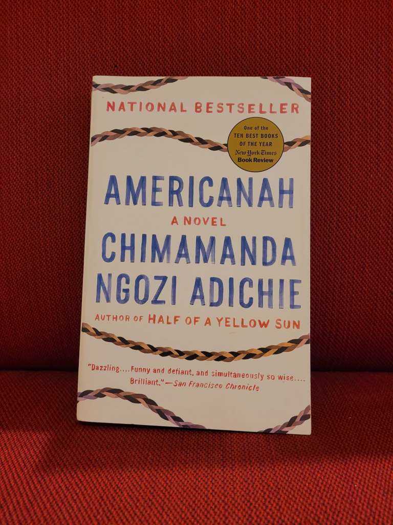 Americanah : A novel by Chimamanda Ngozi Adichie