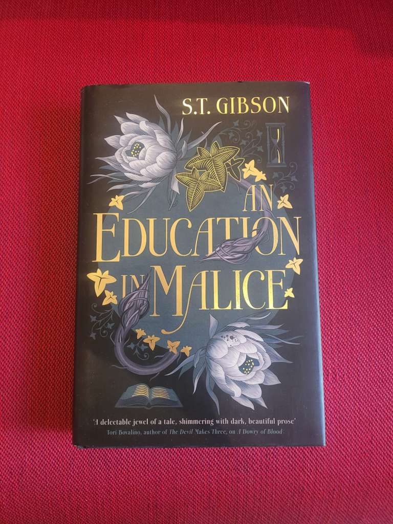 An Education in Malice by S.T. Gibson