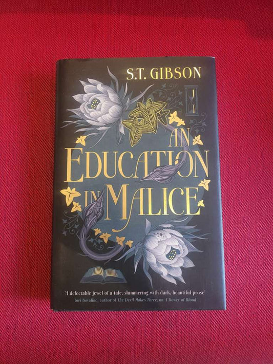 An Education in Malice by S.T. Gibson