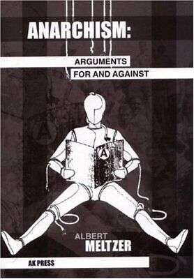 Anarchism: Arguments for and Against by Albert Meltzer