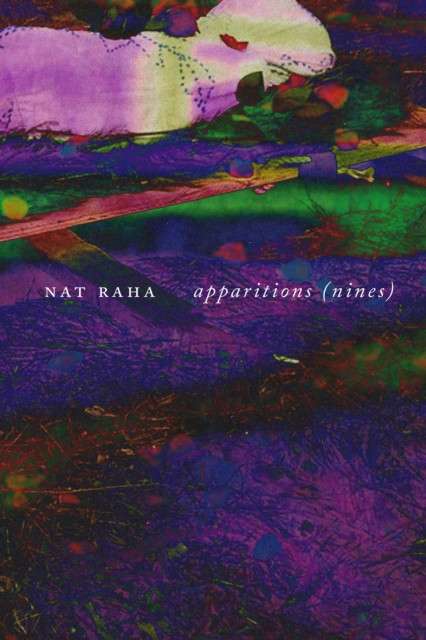 apparitions : (nines) by Nat Raha