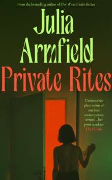 Private Rites by Julia Armfield (Hardcover)