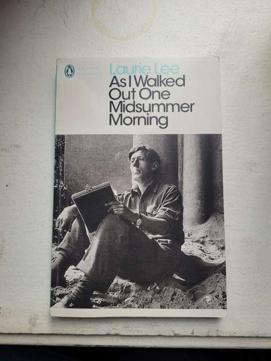 As I Walked Out One Midsummer Morning by Laurie Lee