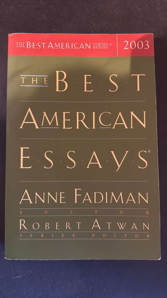 The Best Americn Essays ed by Anne Fadiman