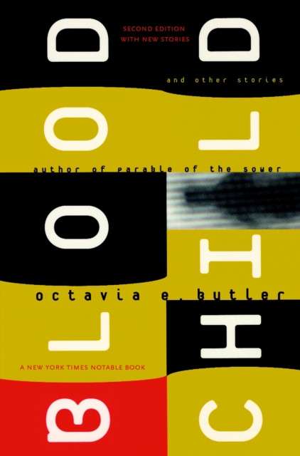 Bloodchild : And Other Stories by Octavia E Butler
