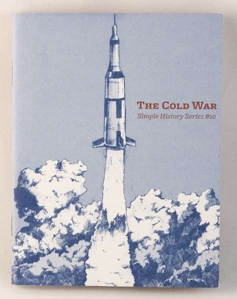 Cold War: Simple History Series by Microcosm Pub