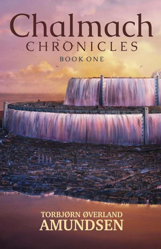Chalmach Chronicles: Book One by Torbjørn Øverland Admundsen