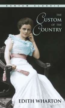 The Custom of the Country by Edith Wharton