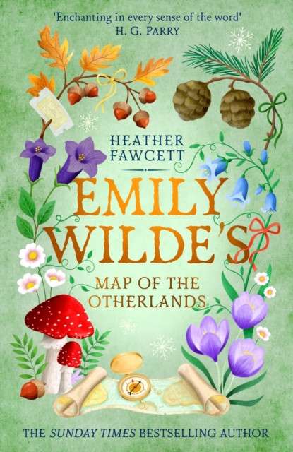 Emily Wilde's Map of the Otherlands : the charming light academia Sunday Times bestseller by Heather Fawcett