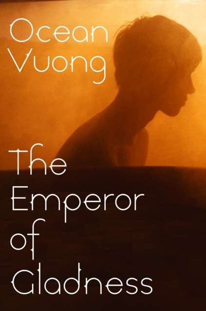 The Emperor of Gladness by Ocean Vuong (paperback)