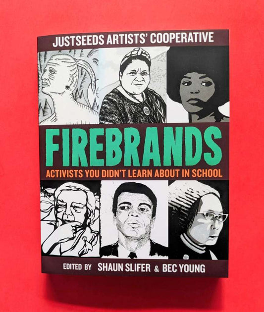 Firebrands: Activists You Didn't Learn About in School by Microcosm Pub