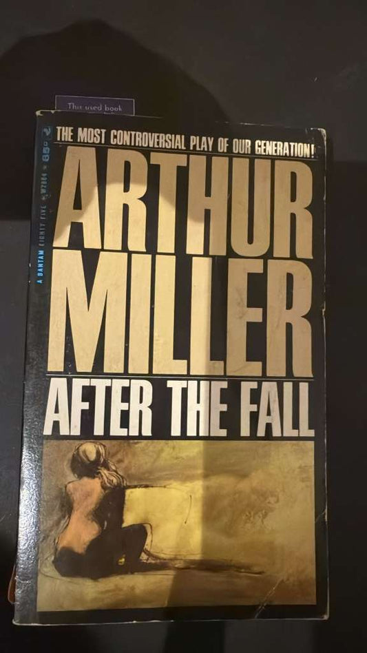 After the fall by Arthur Miller