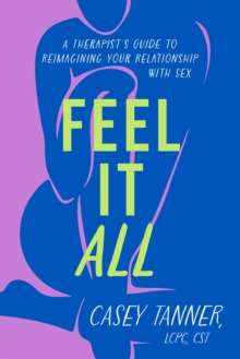 Feel it All by Casey Tanner