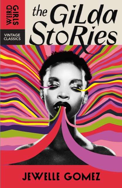 The Gilda Stories : The immortal cult classic by Jewelle Gomez (Author) , Alexis Pauline Gumbs (Afterword By)