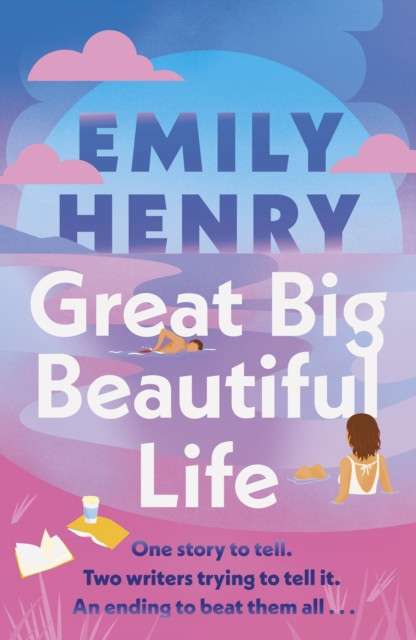 Great Big Beautiful Life by Emily Henry (Hardcover with sprayed edges)