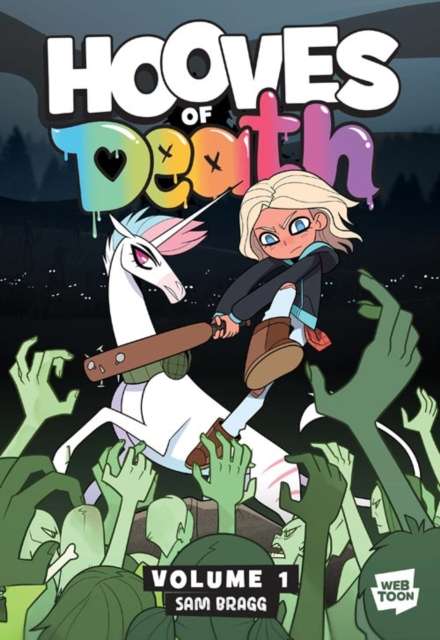 Hooves of Death: Volume 1 : A Graphic Novel by Sam Bragg
