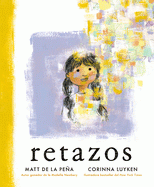 Retazos by Matt De La Pena