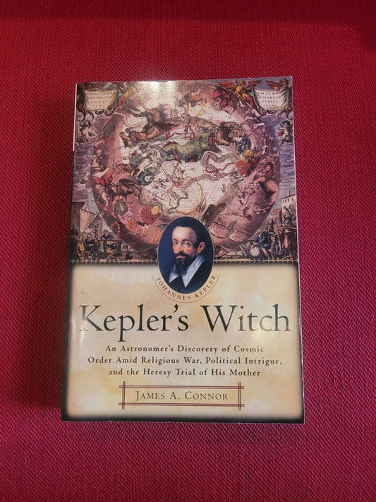 Kepler's Witch by James A. Connor