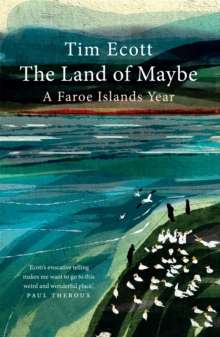 Land of Maybe by Tim Ecott