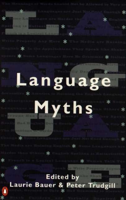 Language Myths by Laurie Bauer