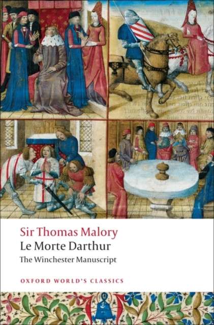 Le Morte Darthur: The Winchester Manuscript by Thomas Malory
