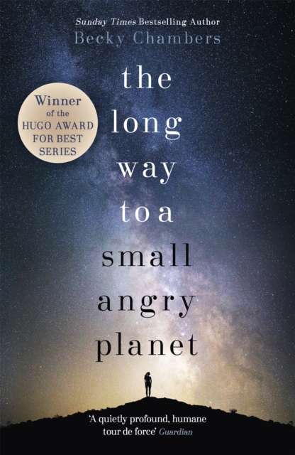 the long way to a small angry planet by Becky Chambers