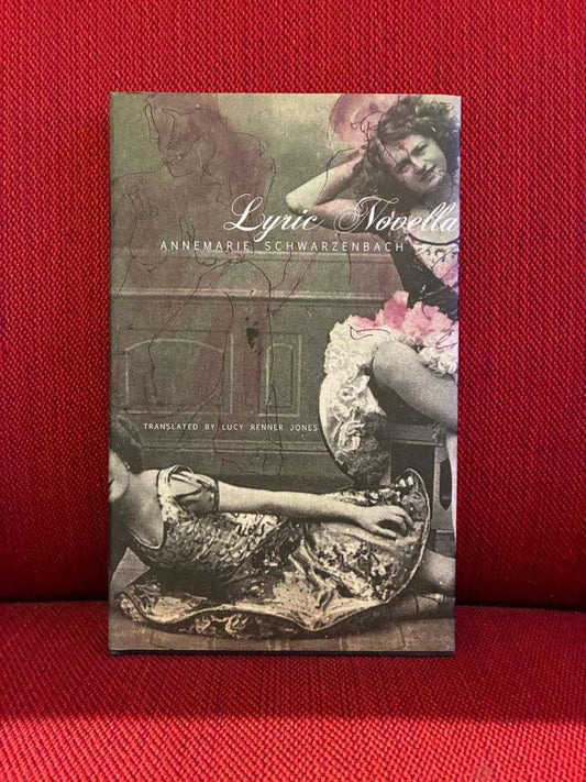 Lyric Novella by Annemarie Schwarzenbach