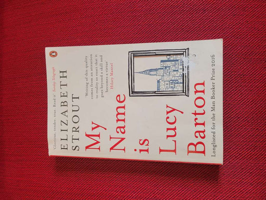 My Name is Lucy Barton by Elizabeth Strout