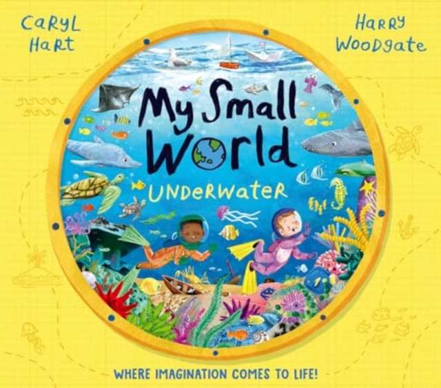 My Small World: Underwater by Caryl Hart