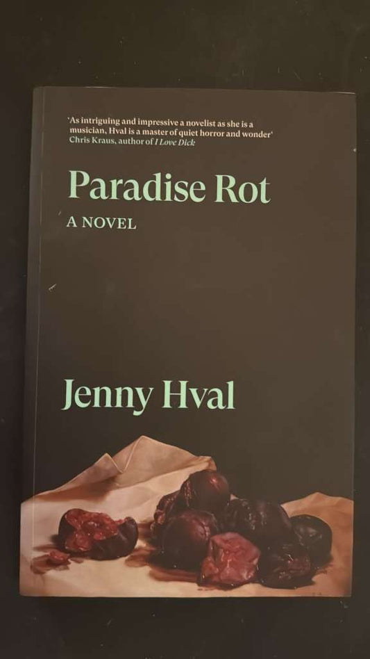 Paradise Rot by Jenny Hval