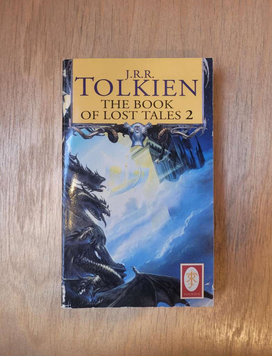 The Book of Lost Tales 2 by J.R.R. Tolkien