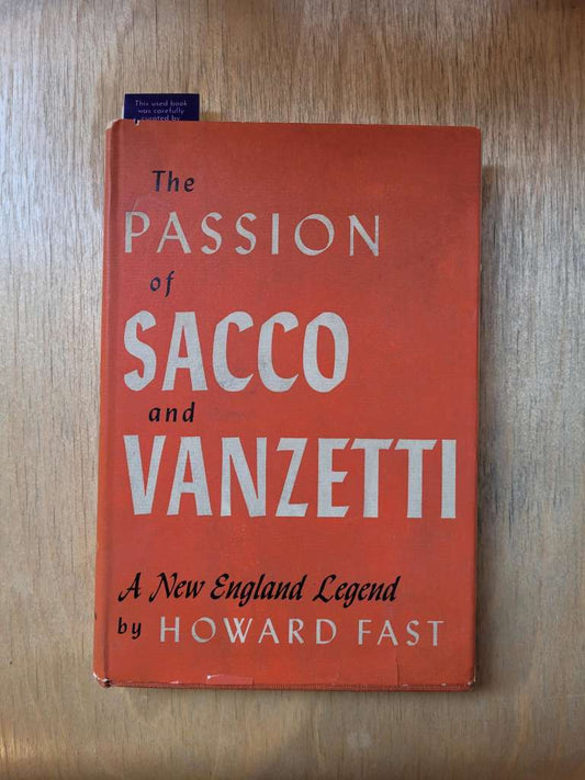 The Passion of Sacco and Vanzetti by Howard Fast