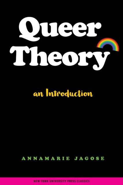 Queer Theory: An Introduction by Annamarie Jagose