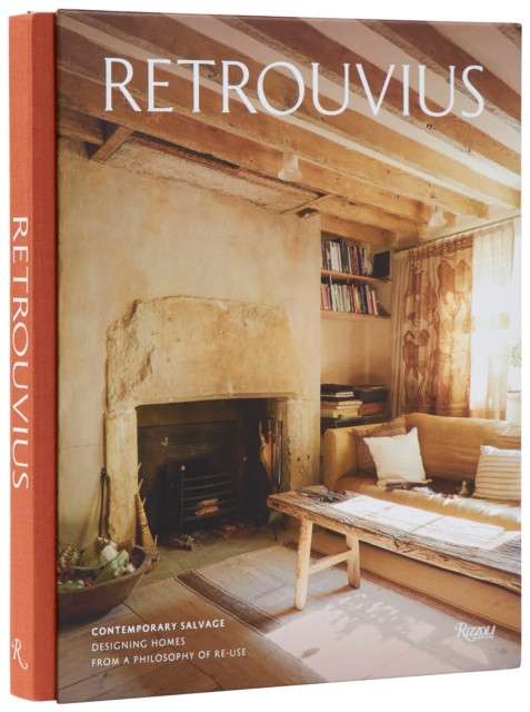 Retrouvius : Contemporary Salvage: Designing Homes from a Philosophy of Re-Use by Maria Speake and Helena Bonham Carter