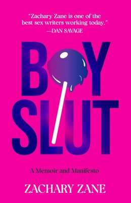 Boy Slut by Zachary Zane