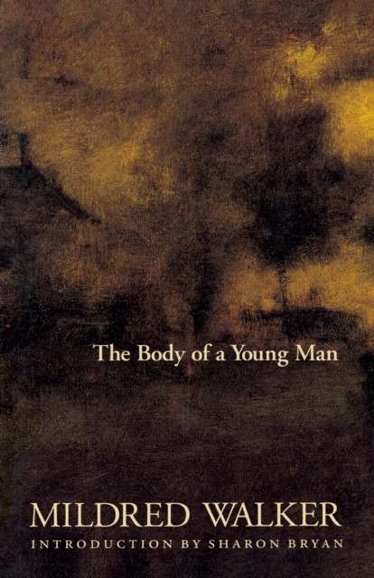 The Body of a Young Man by Mildred Walker
