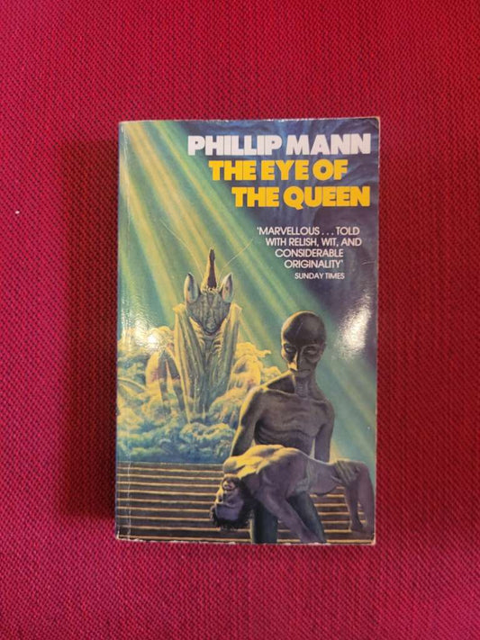 The Eye of the Queen by Phillip Mann