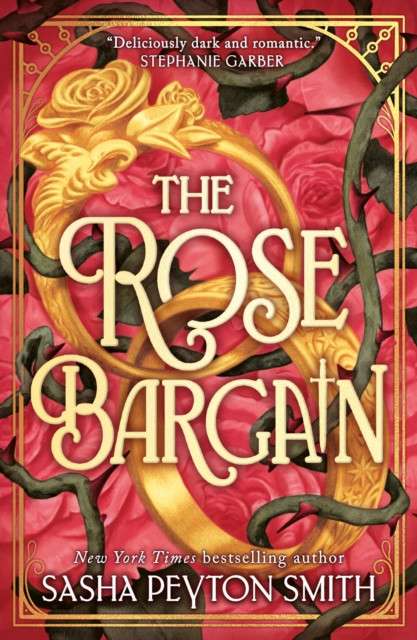 The Rose Bargain by Sasha Peyton Smith