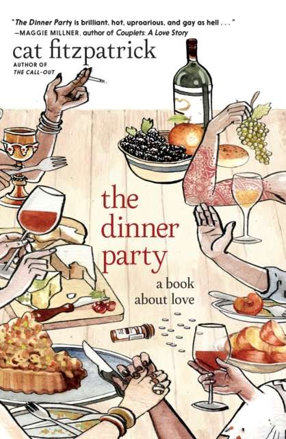 The Dinner Party & Other Writings : A Book About Love by Cat Fitzpatrick