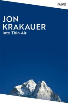 Into Thin Air : A Personal Account of the Everest Disaster by Jon Krakauer